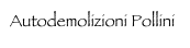 Autodemolizioni Pollini