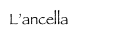 L’ancella